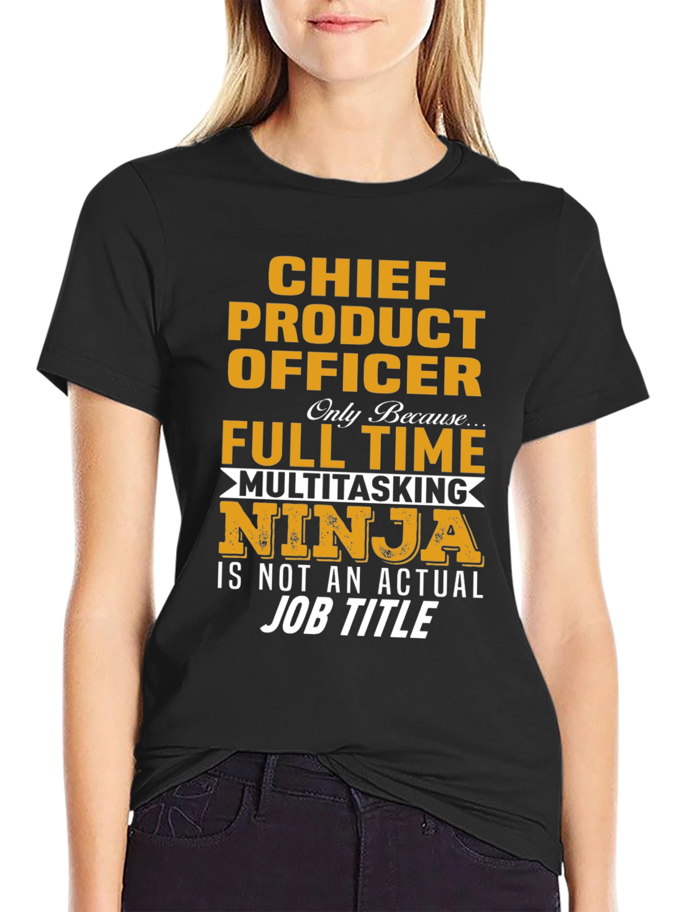 Chief Product Officer Full Time Multitasking Ninja T-Shirt