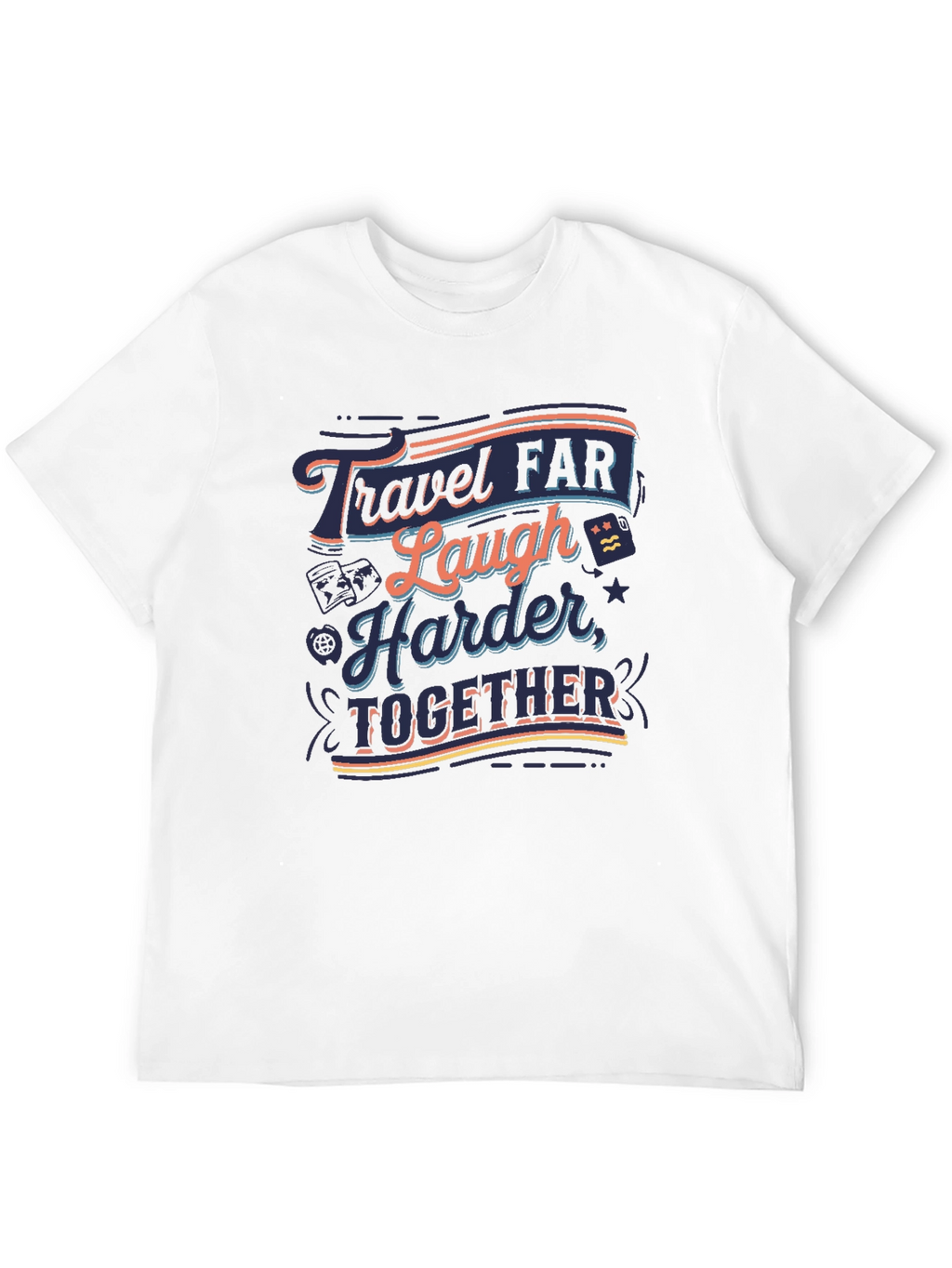 Travel Far Laugh Harder Together Black T-Shirt