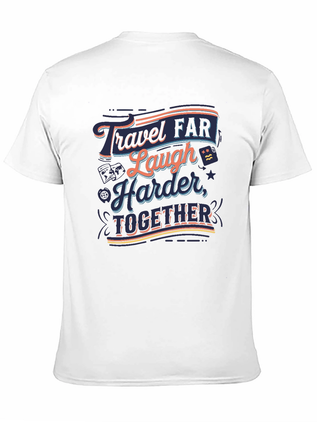 Travel Far Laugh Harder Together Black T-Shirt