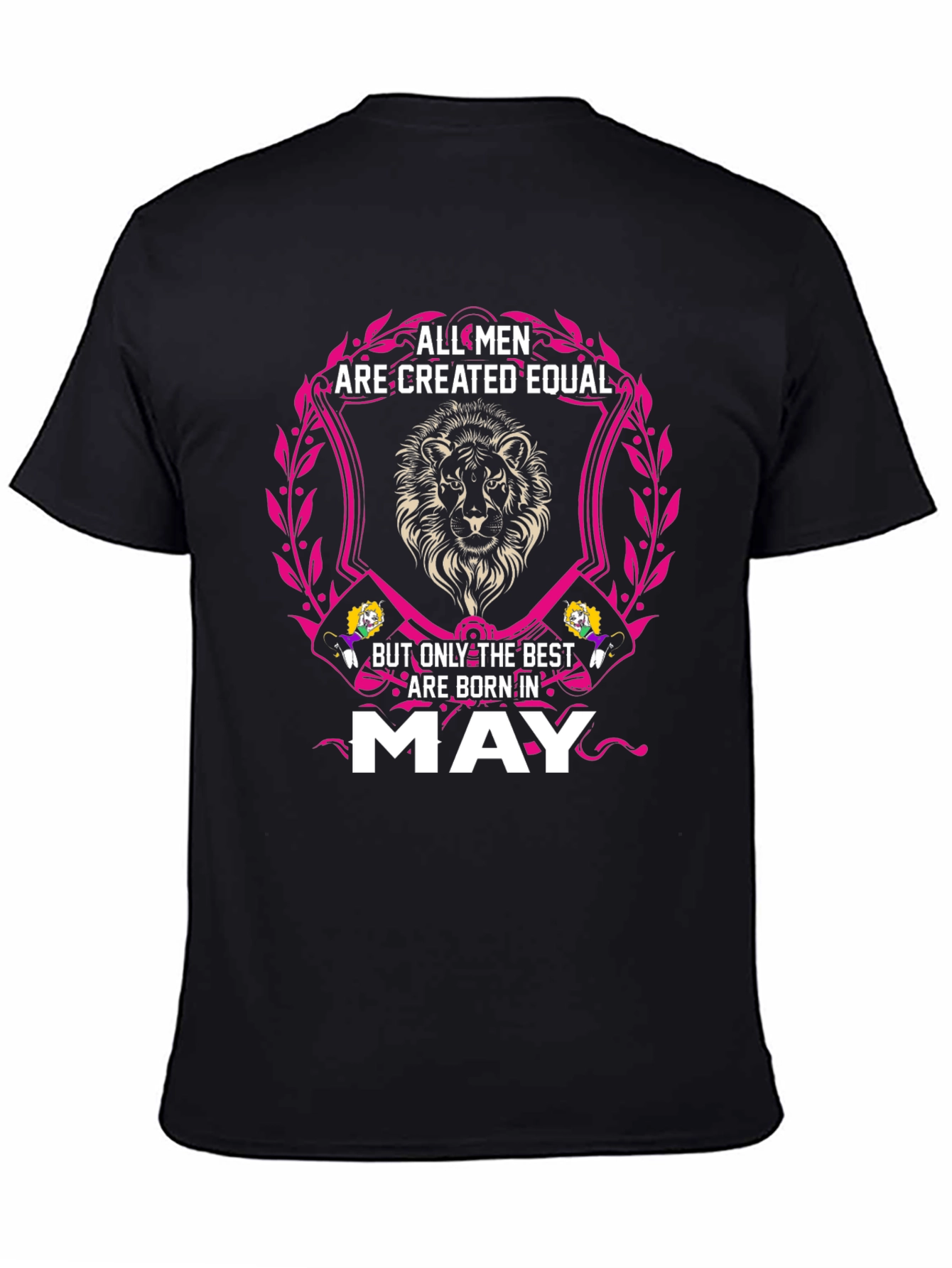 All Men Are Created Equal - May T-Shirt