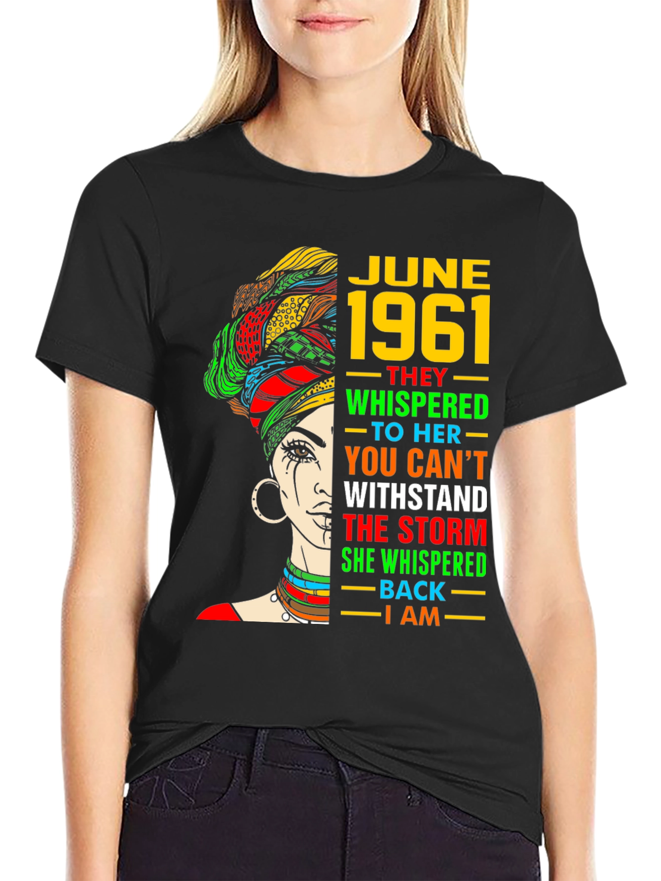 June 1961 Woman T-Shirt - She Whispered Back I AM