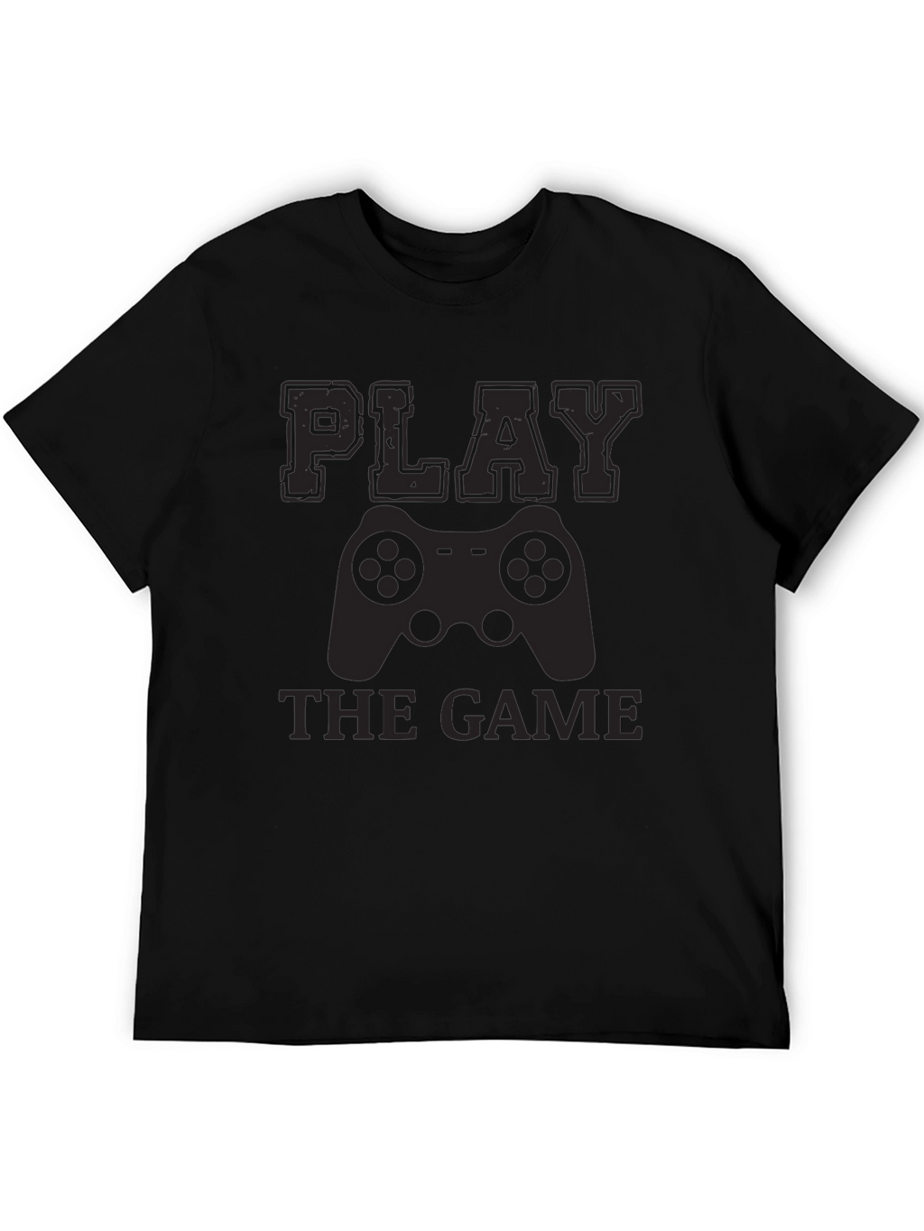 Play The Game T-Shirt - Gamer Style