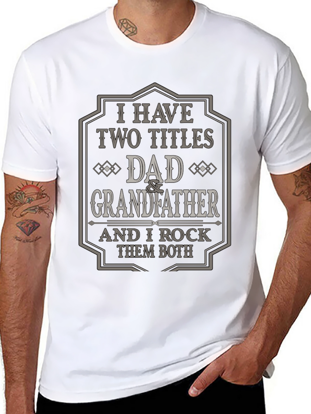 Dad & Grandfather T-Shirt - I Have Two Titles