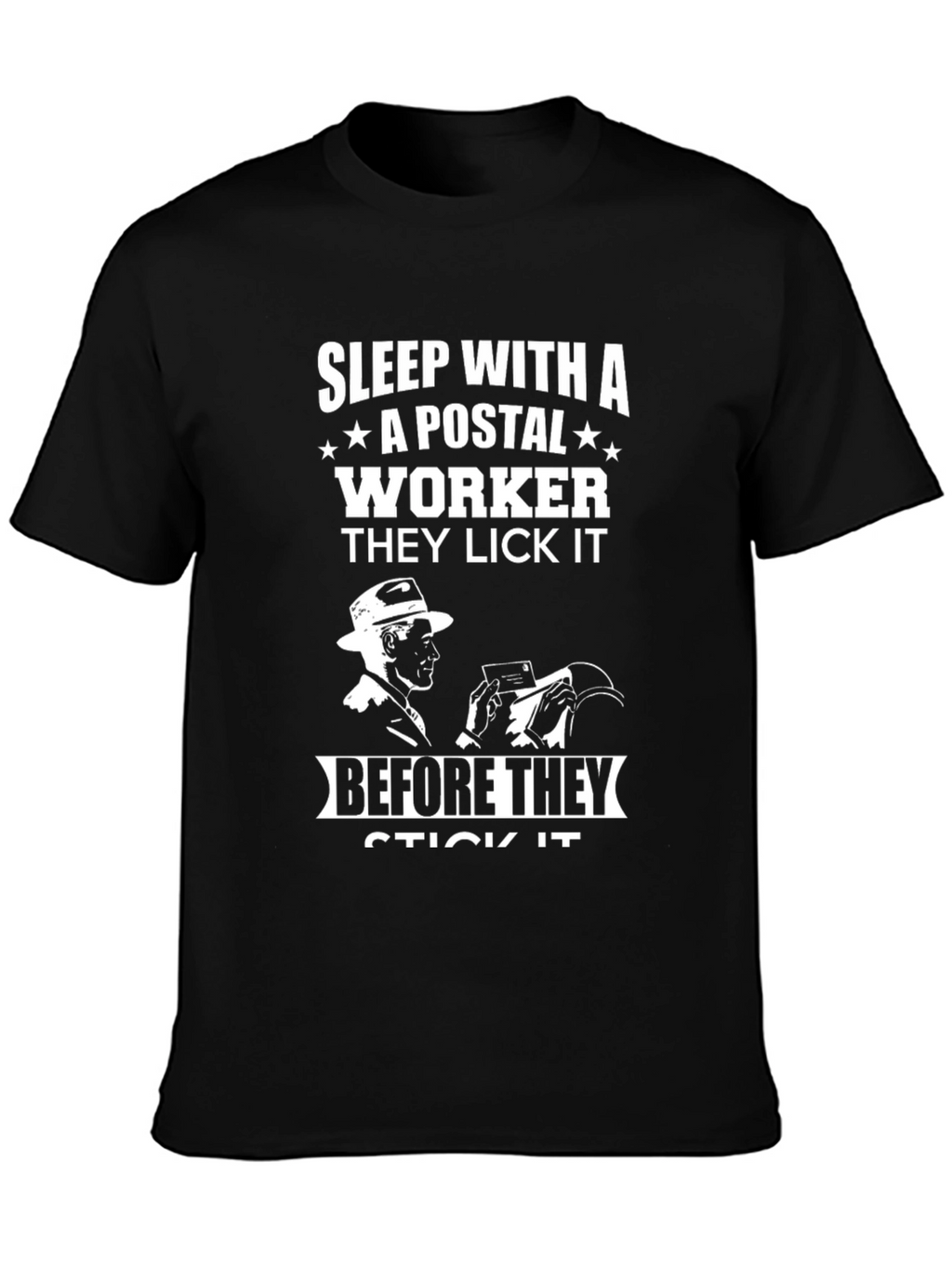 Sleep With A Postal Worker Graphic Tee