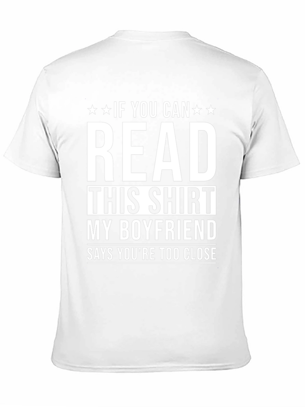 Funny Boyfriend T-Shirt: Read This Shirt!