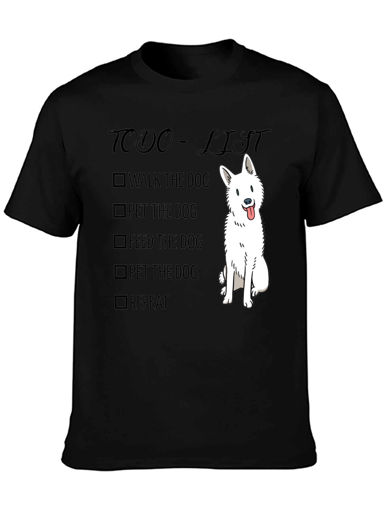 Todo List Dog T-Shirt - Walk Pet Feed Repeat