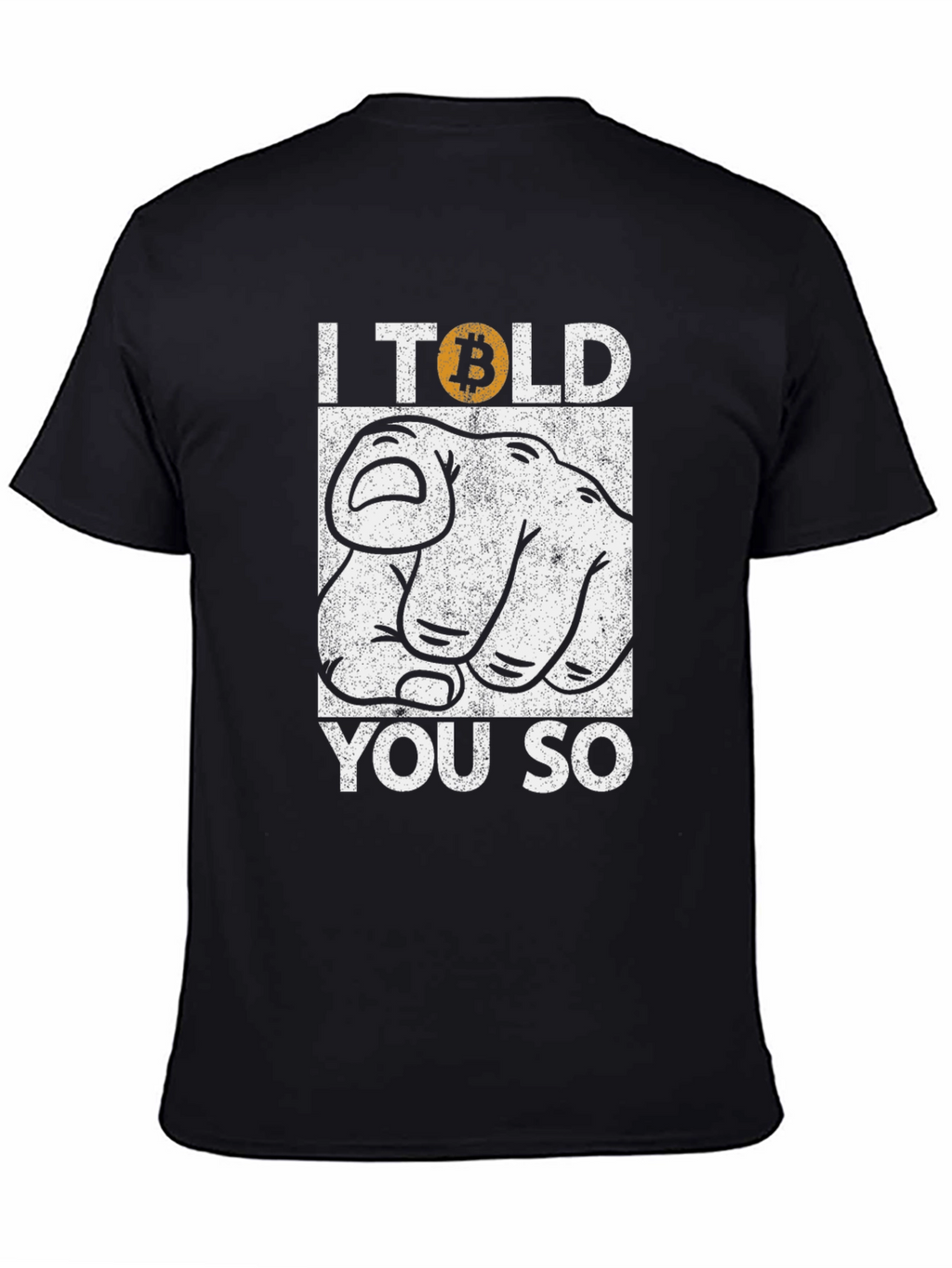 Bitcoin I Told You So Graphic Tee