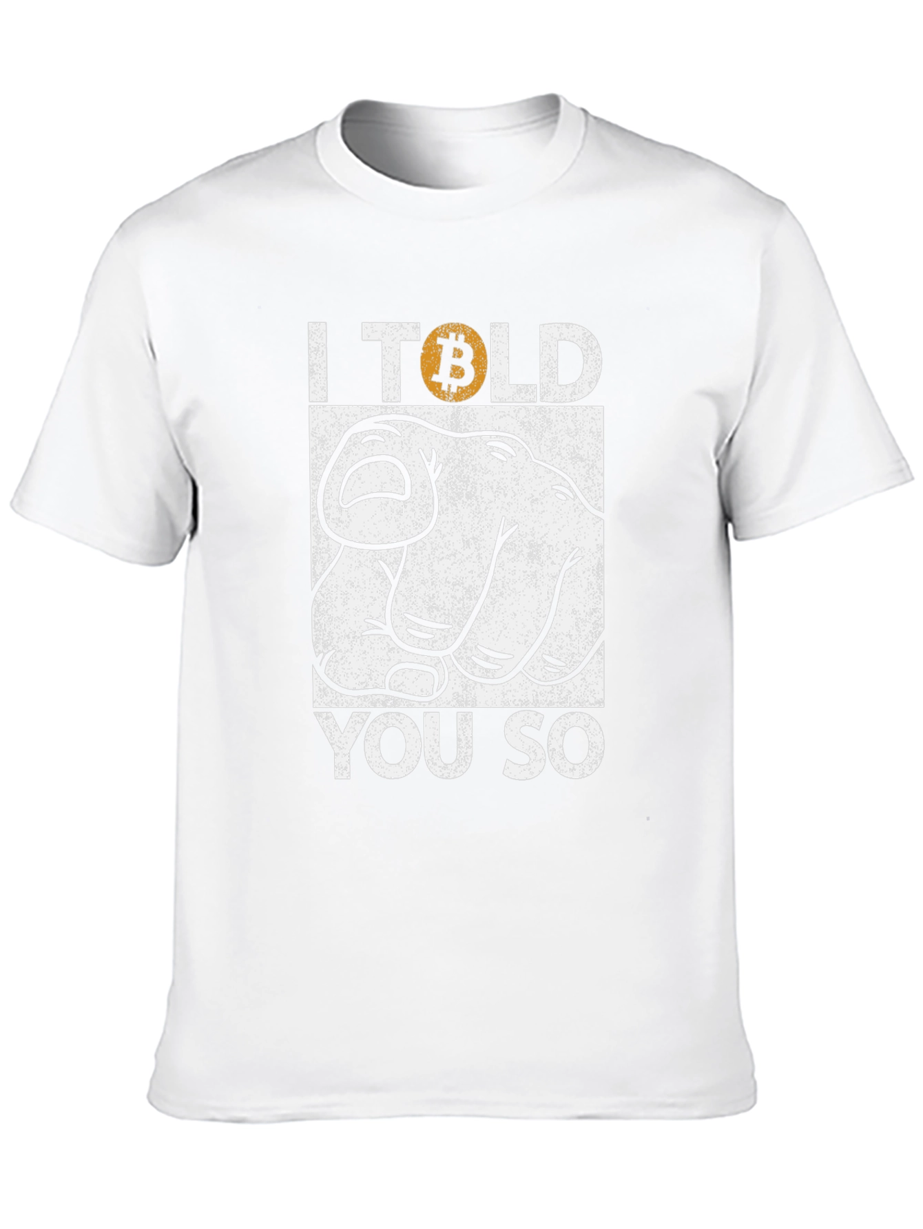 Bitcoin I Told You So Graphic Tee