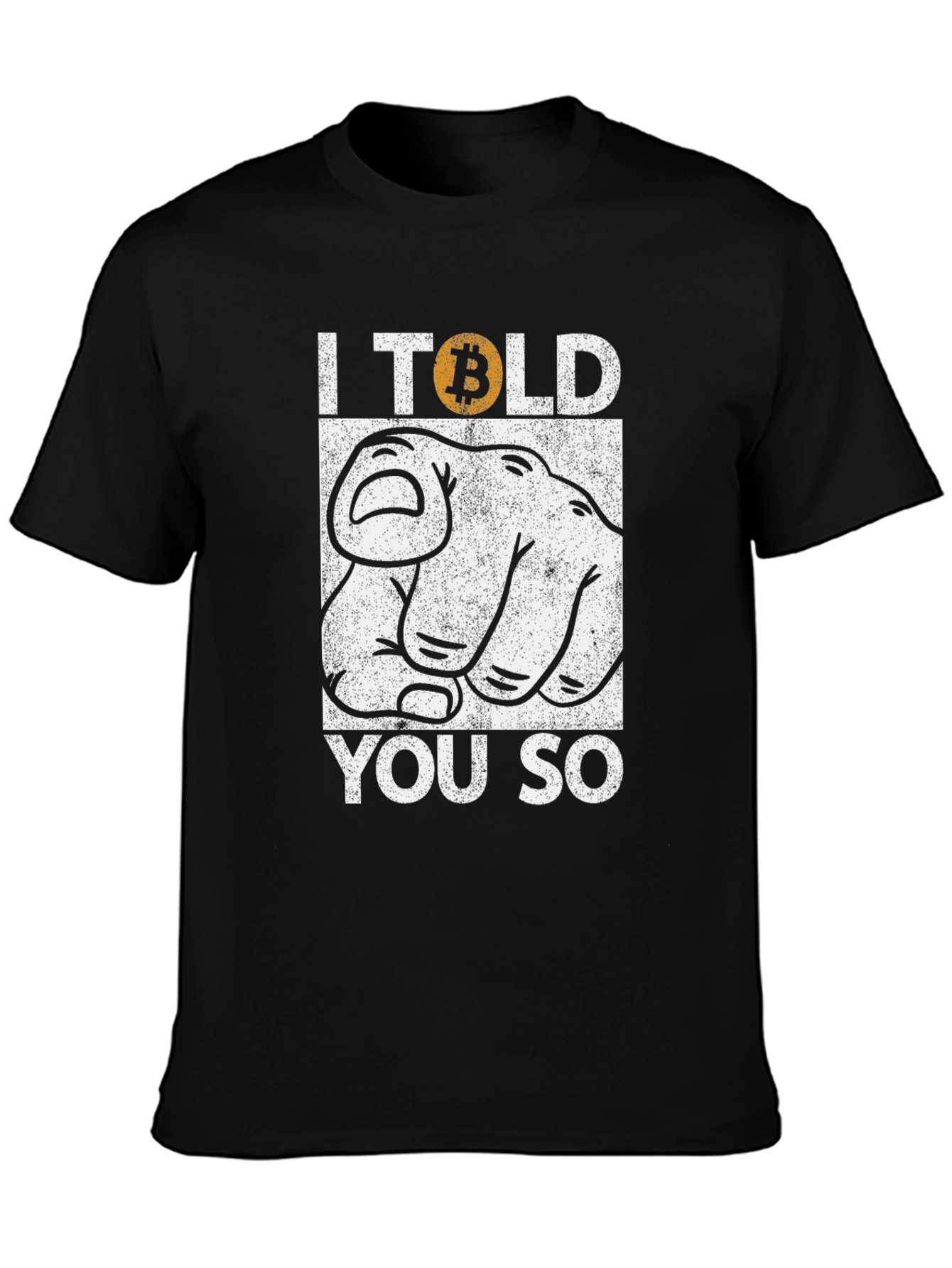 Bitcoin I Told You So Graphic Tee