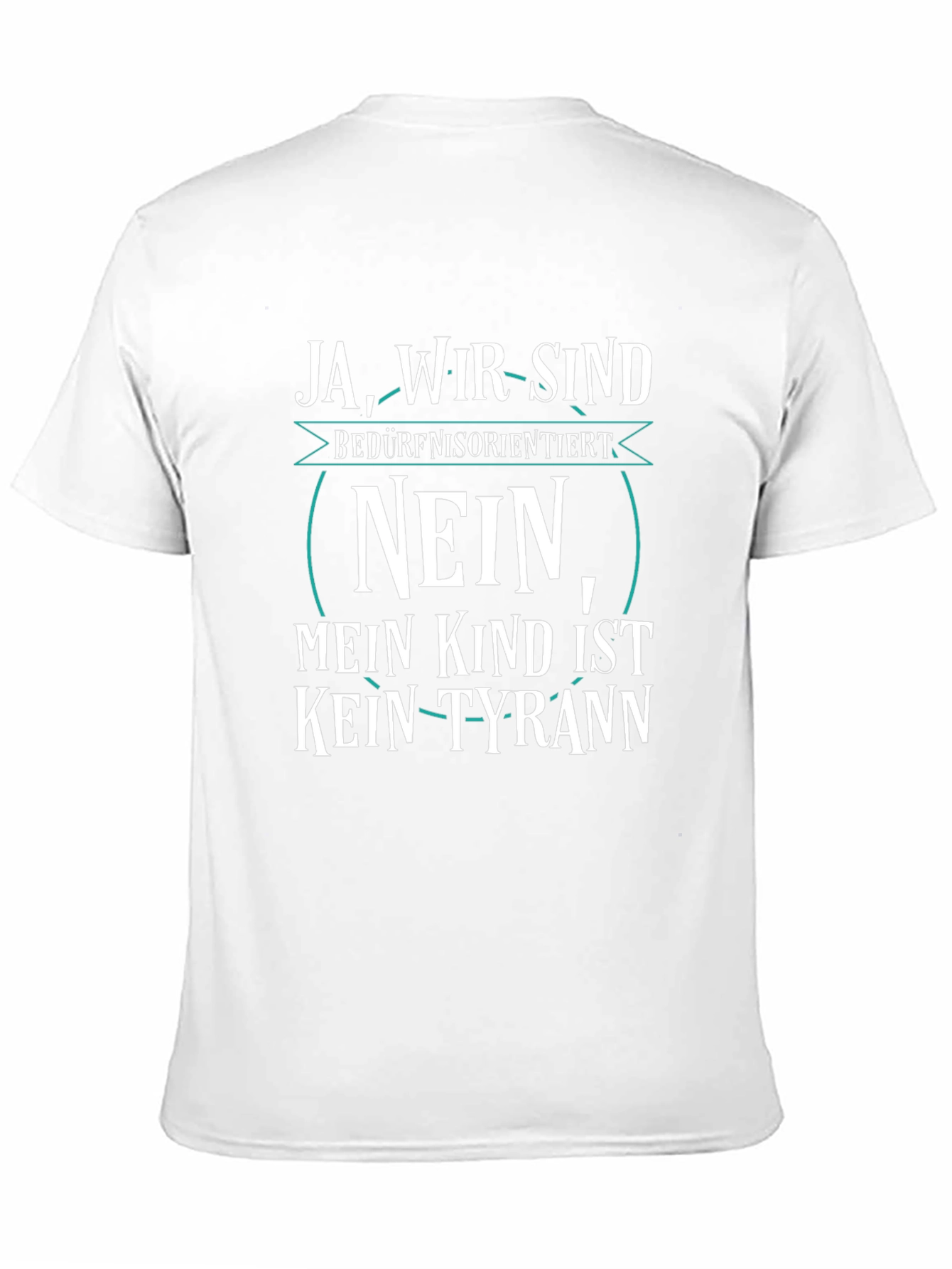 Ja Wir Sind Bedurfnisorientiert Fun T-Shirt