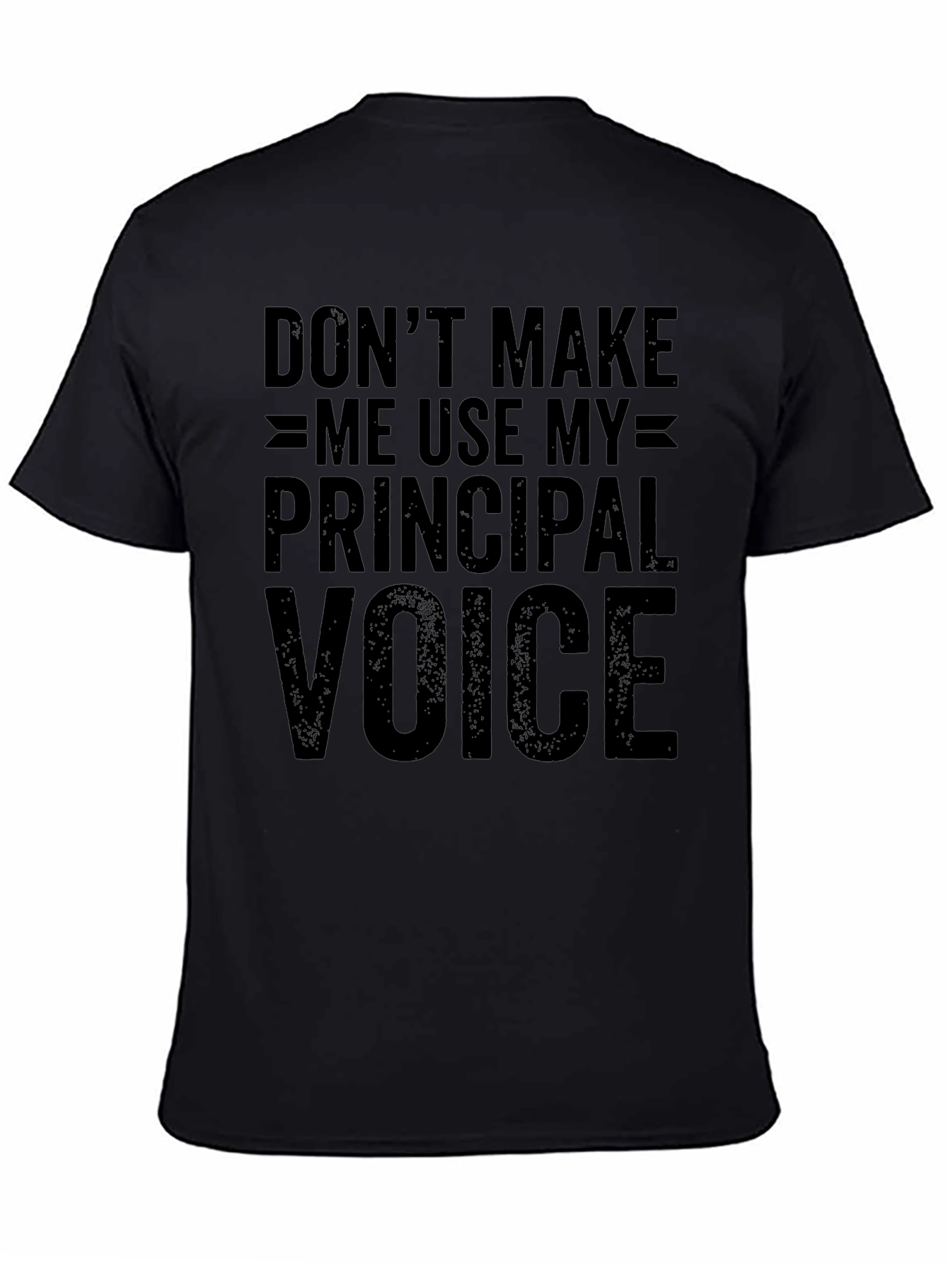 Principal Voice T-Shirt - Funny School Apparel