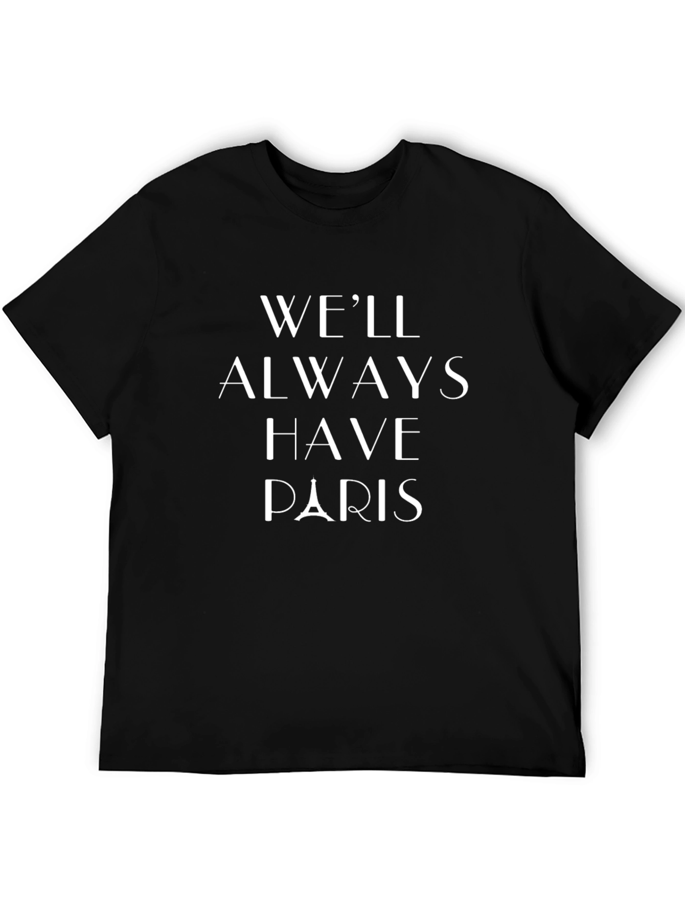 Well Always Have Paris Black T-Shirt
