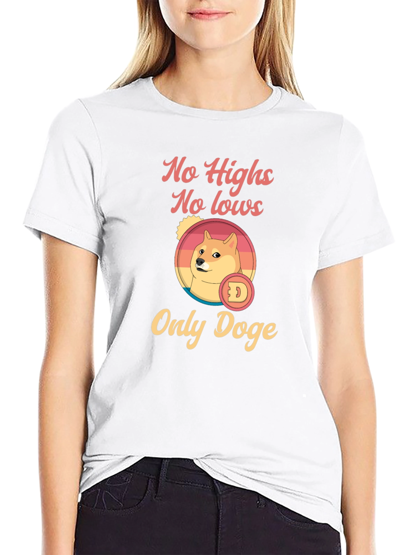 No Highs No Lows Only Doge Graphic T-Shirt