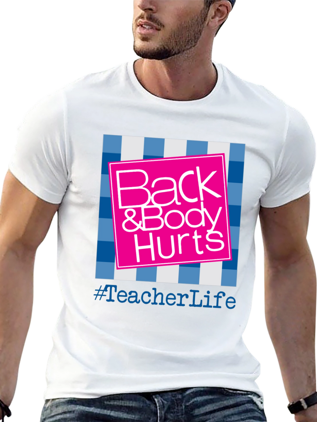 Teacher Life Back & Body Hurts Graphic Tee
