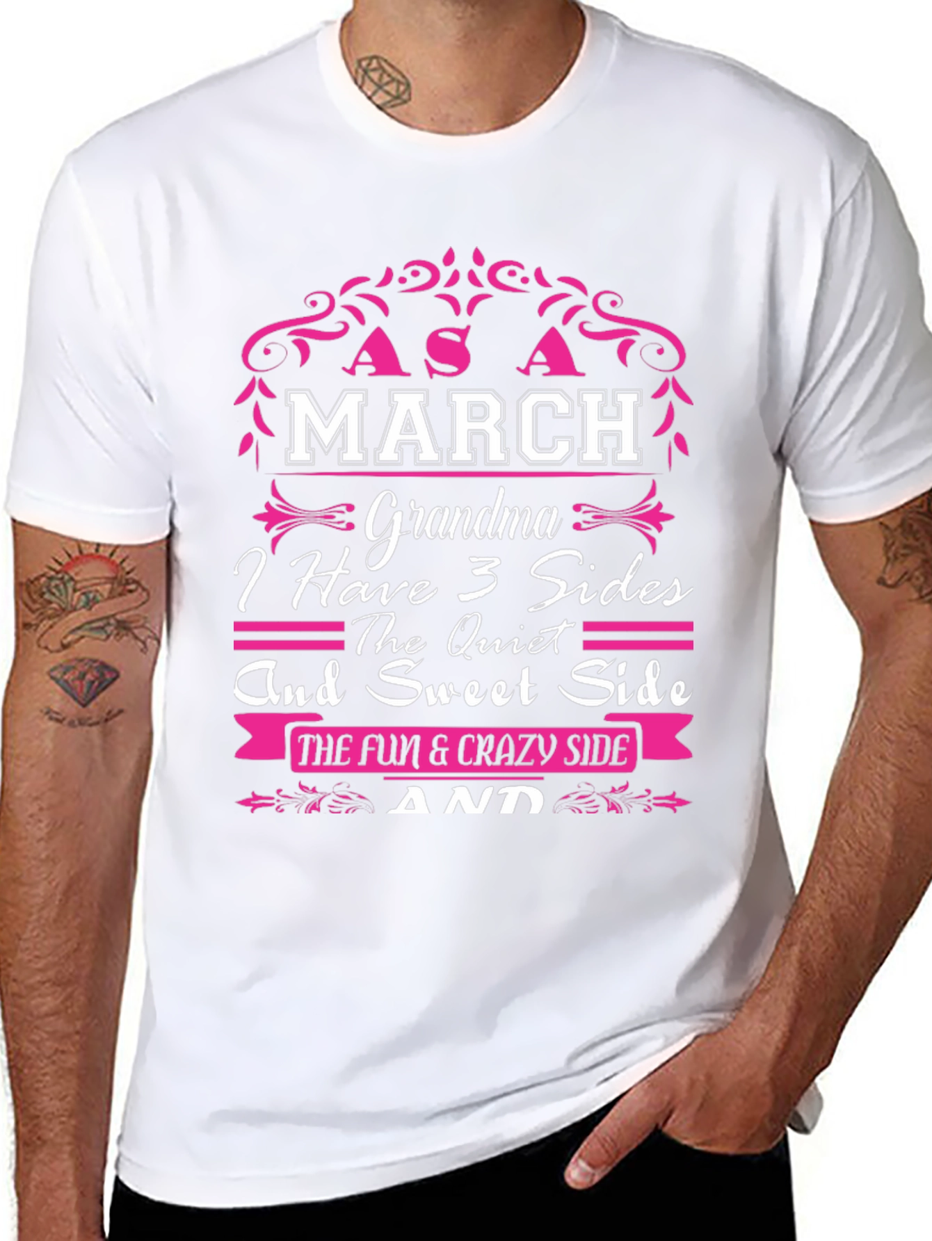 March Grandma T-Shirt - 3 Sides Quiet Sweet Fun