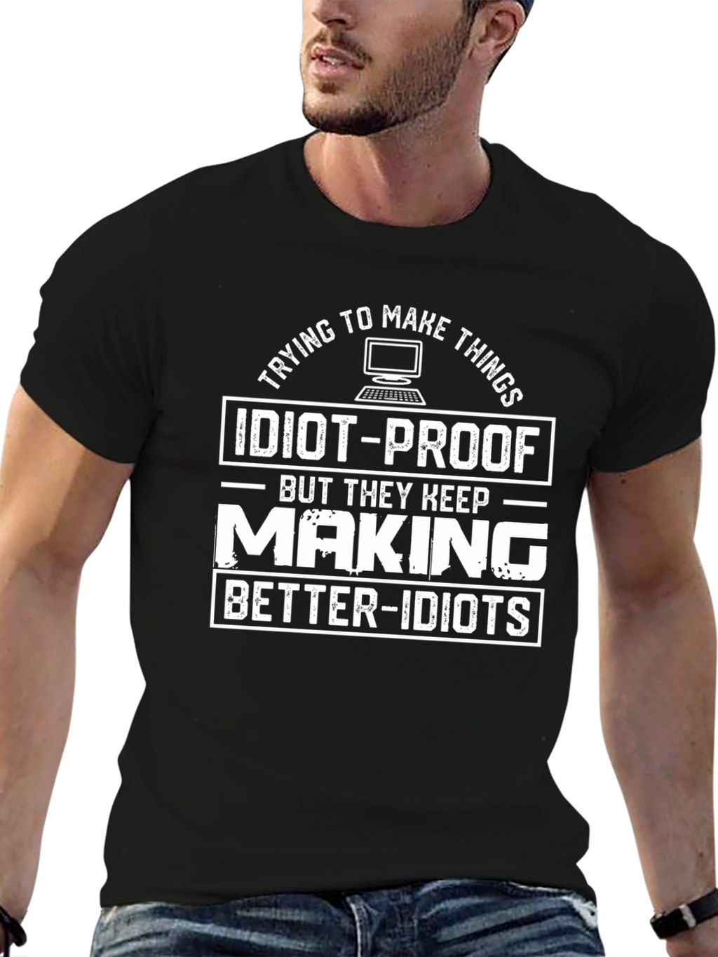 Idiot-Proof Funny Graphic T-Shirt