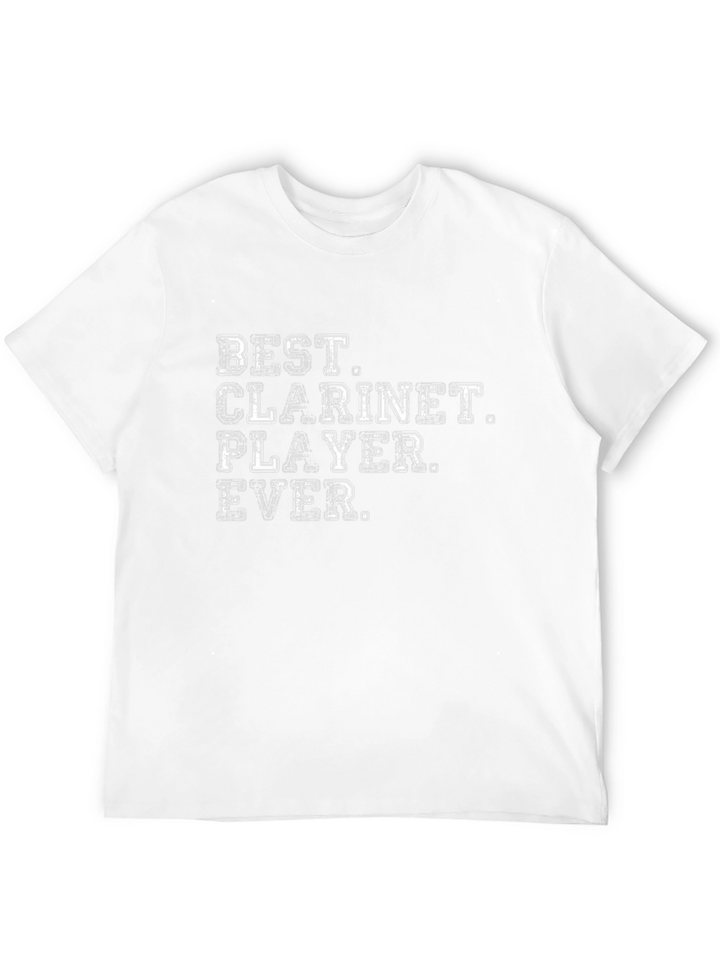 Best Clarinet Player Ever T-Shirt