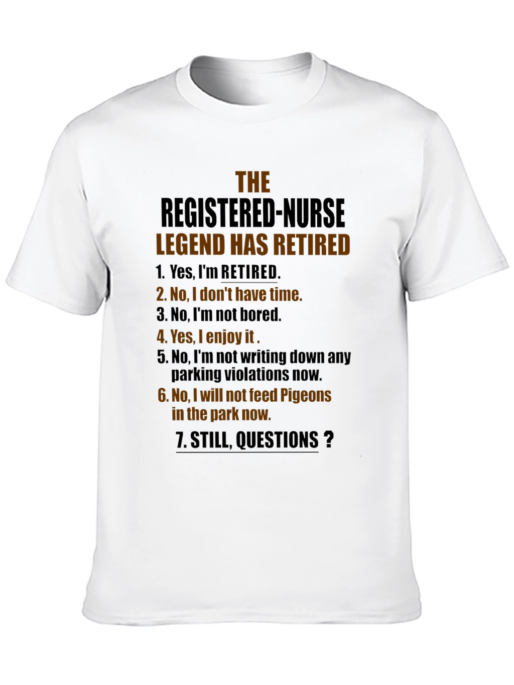 Retired Nurse Legend Novelty T-Shirt