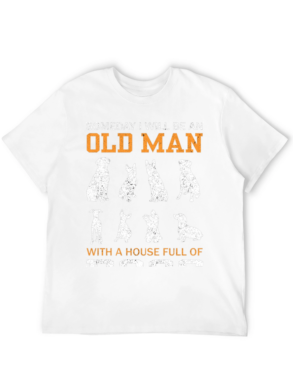 Funny Dog Lover T-Shirt - Someday Old Man Design