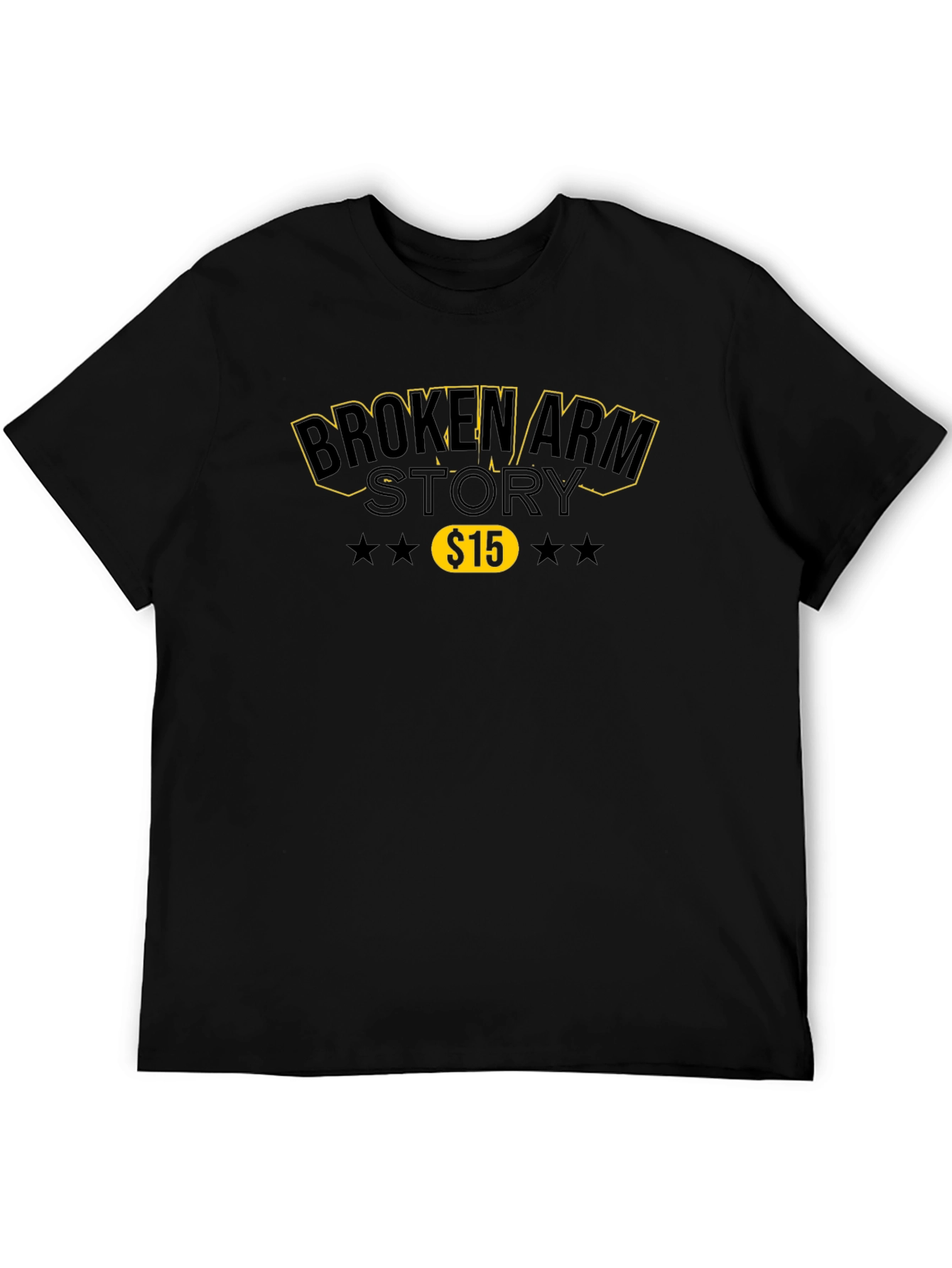 Broken Arm Story T-Shirt - $15