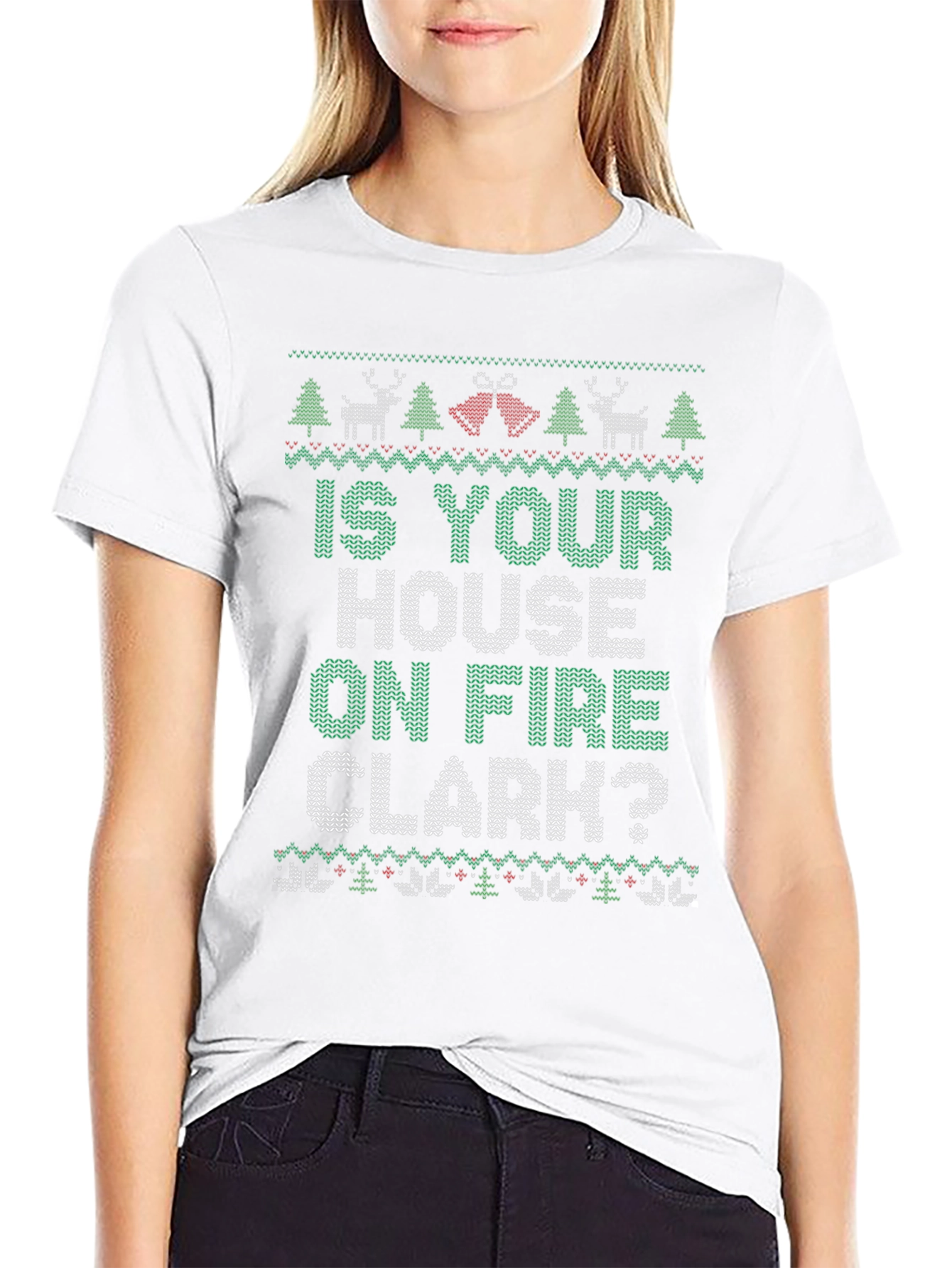 Is Your House on Fire Clark? Christmas T-Shirt