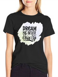 Dream Big Never Give Up Graphic Tee - Black