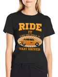 Ride Like You Stole It Taxi Driver T-Shirt