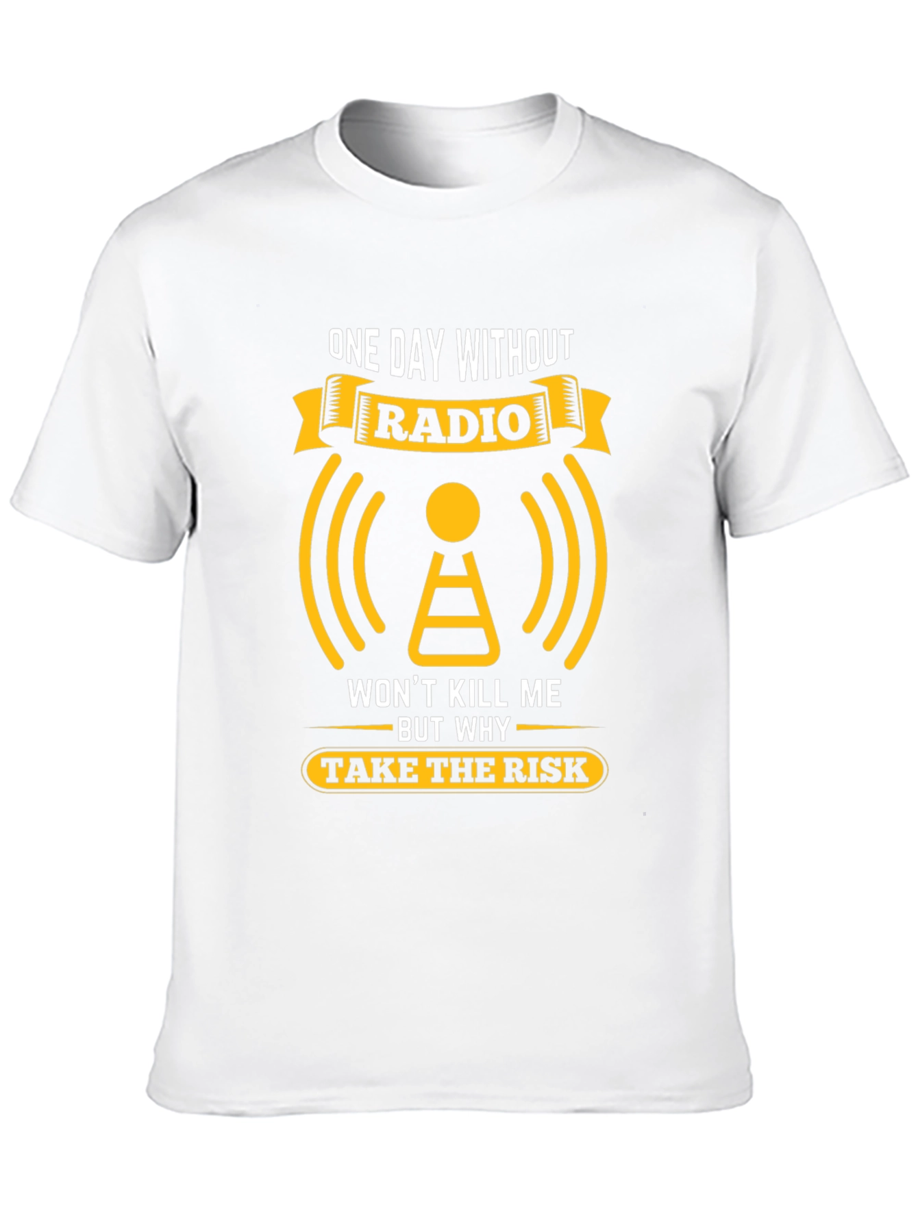 Radio T-Shirt: One Day Without Radio Graphic Tee