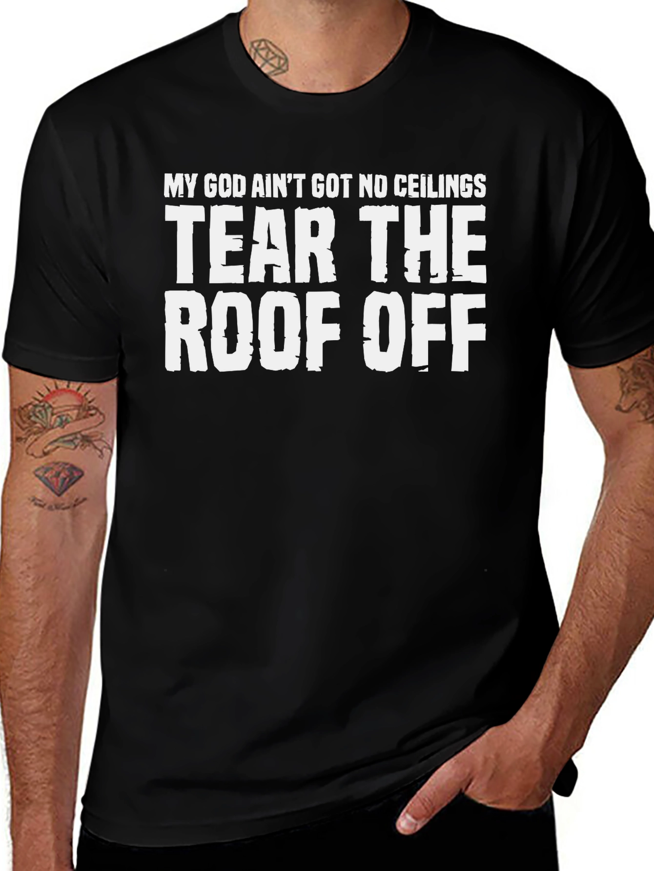 My God Aint Got No Ceilings T-Shirt