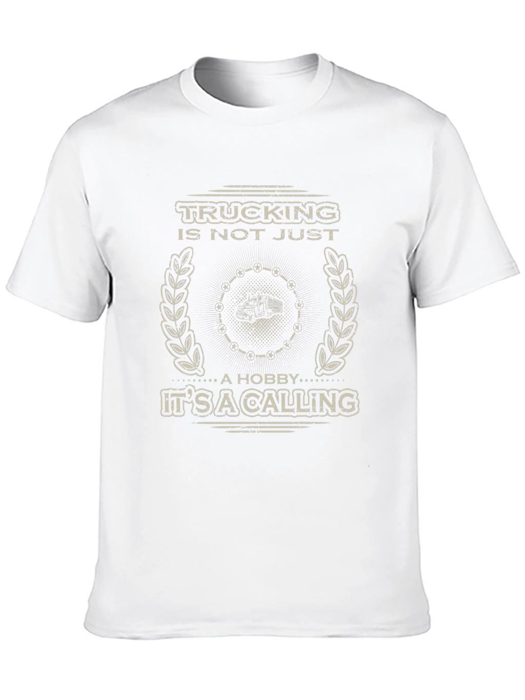 Trucking Is Not Just A Hobby T-Shirt