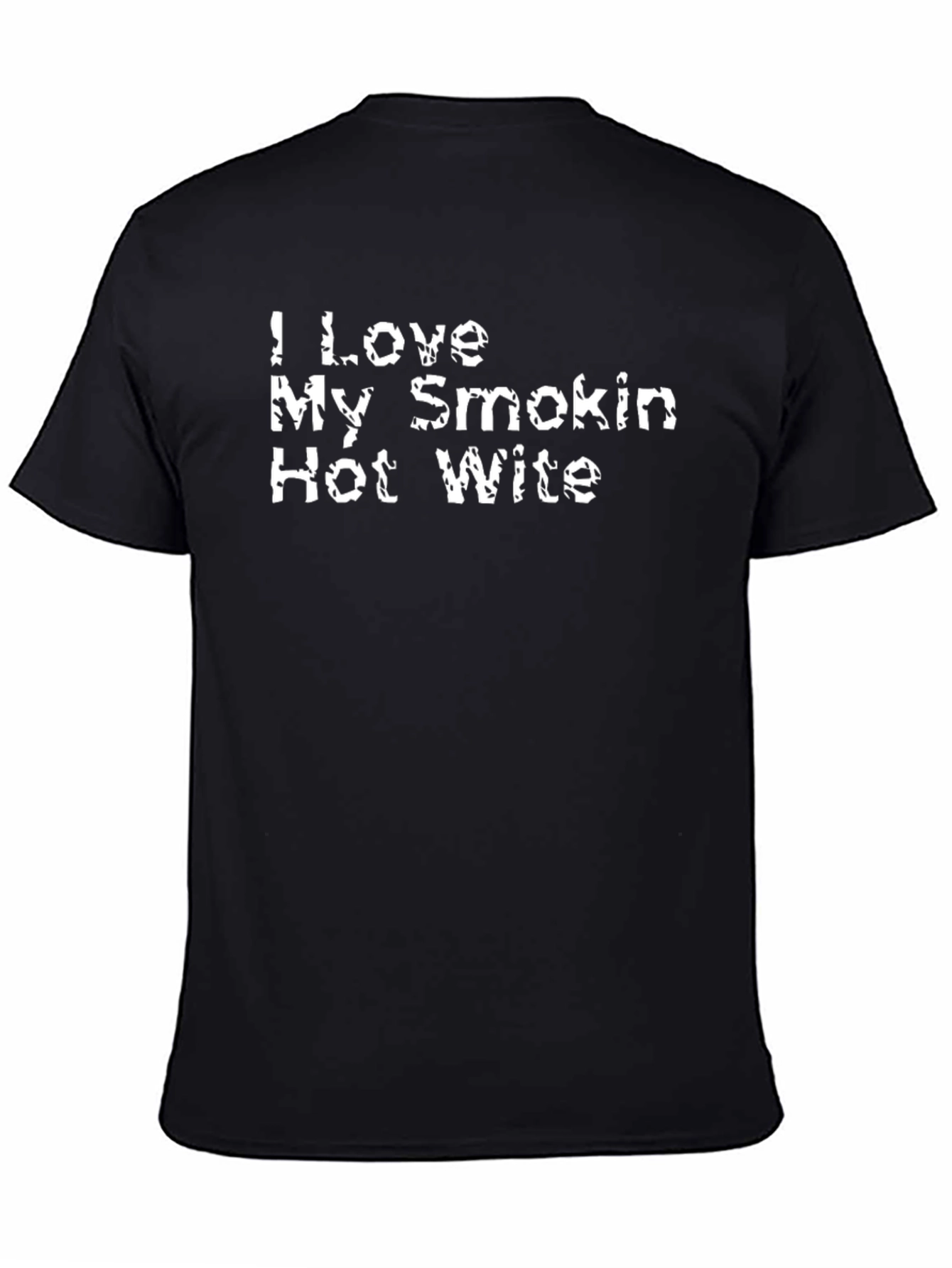 I Love My Smokin Hot Wife Mens T-Shirt