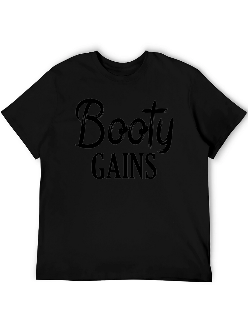 Booty Gains Graphic Tee - Fitness Apparel