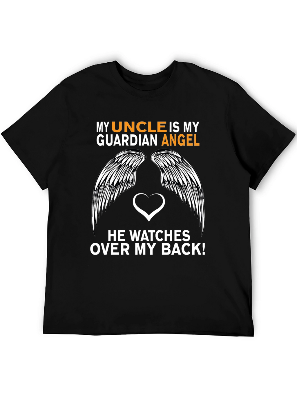 My Uncle is My Guardian Angel T-Shirt
