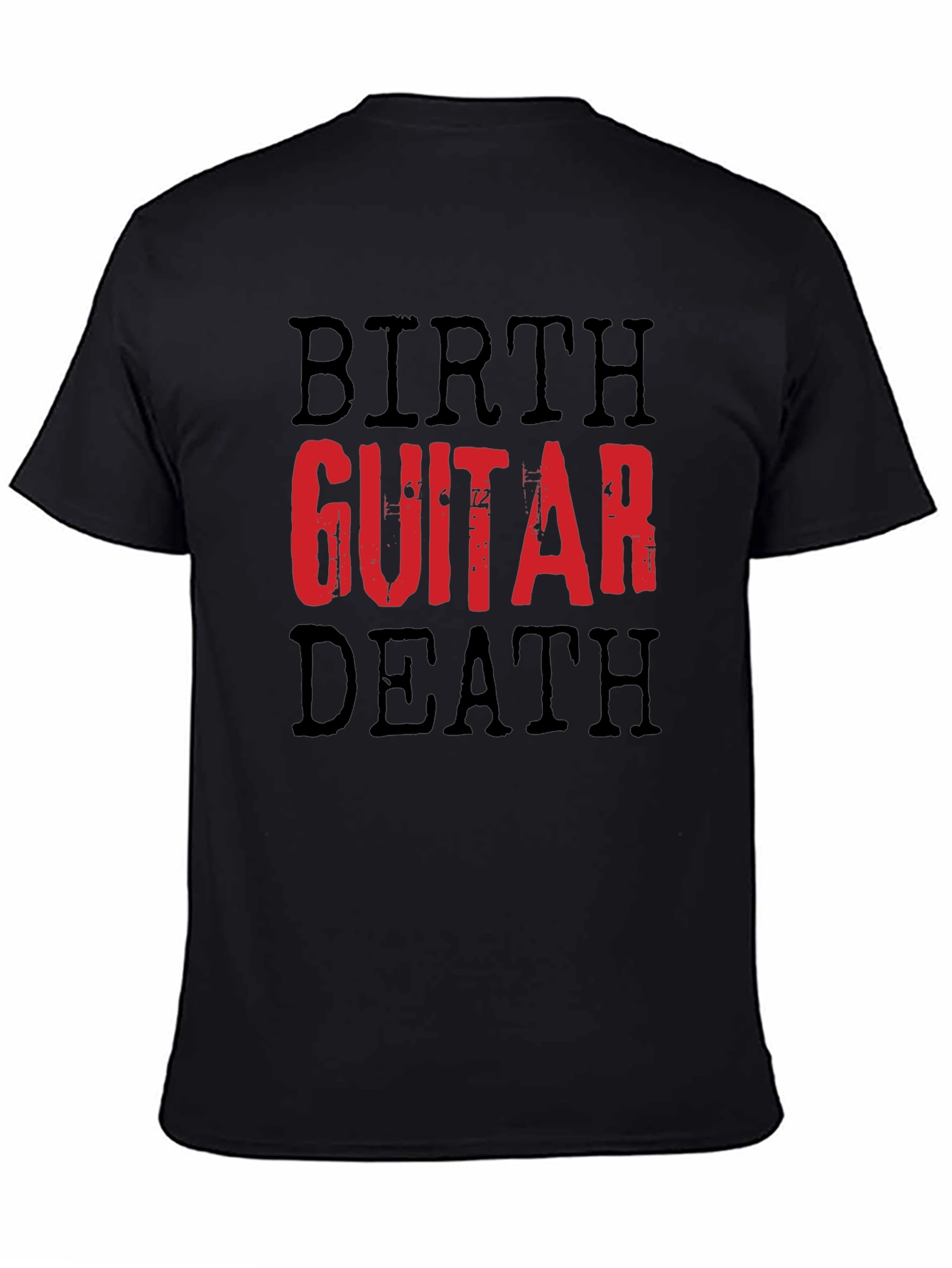 Birth Guitar Death T-Shirt - Musician Graphic Tee