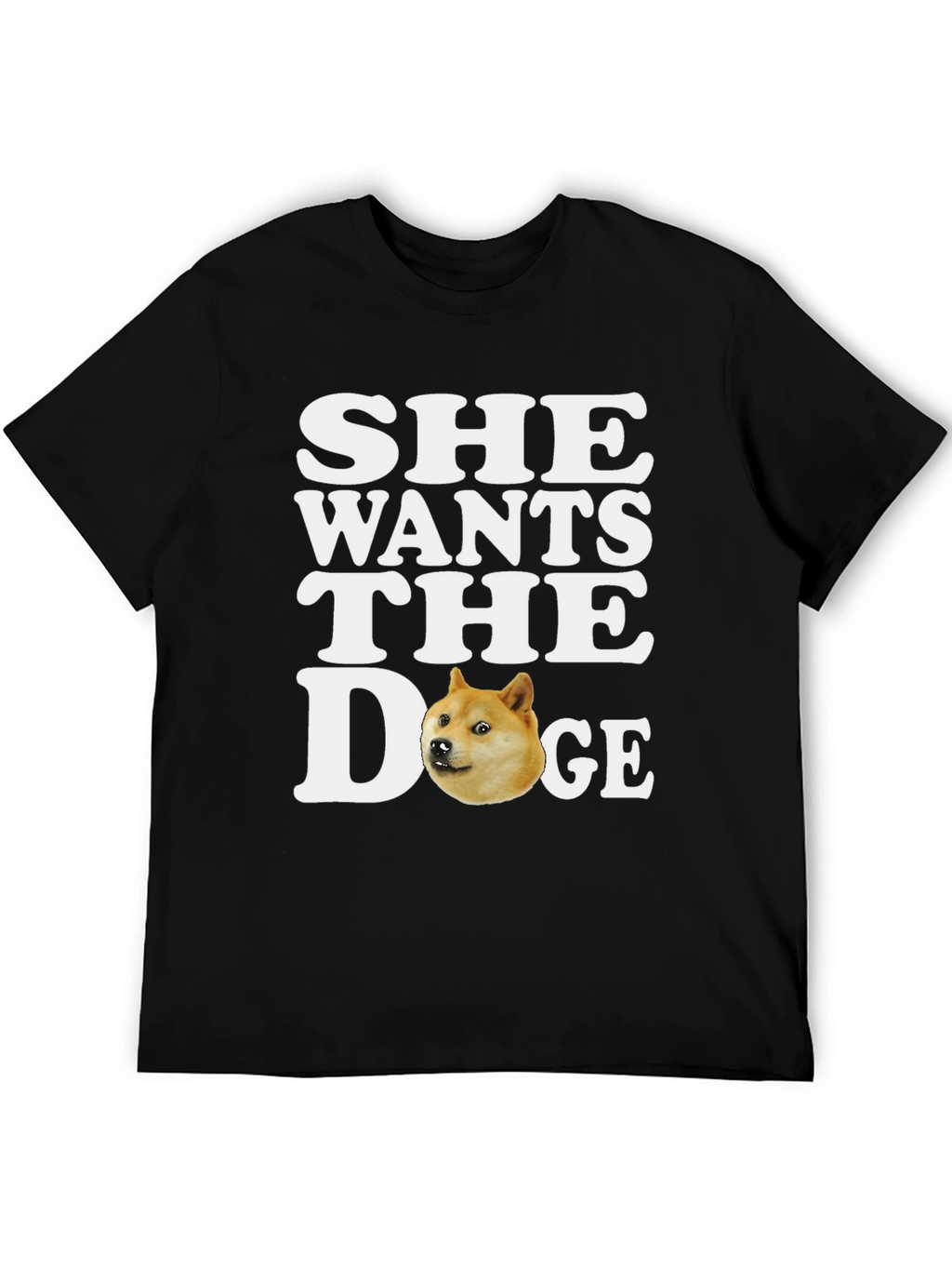 She Wants the Doge T-Shirt - Meme Crypto Tee