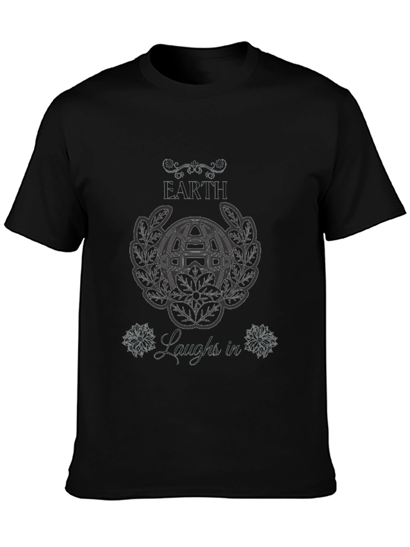 Earth Laughs In Tee - Premium Graphic T-Shirt