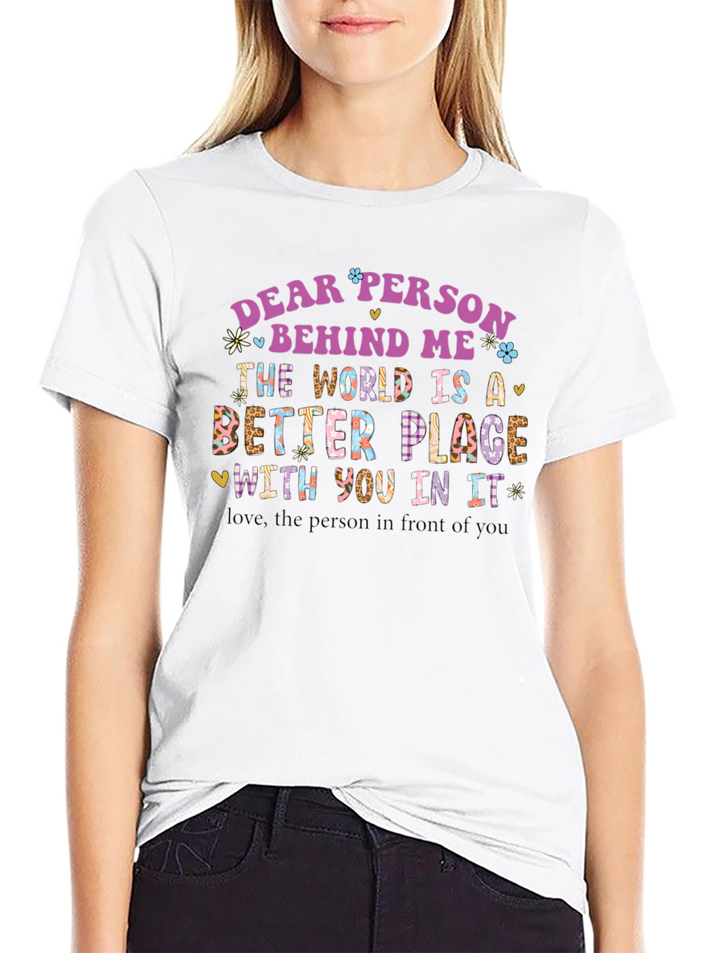 Dear Person Behind Me Graphic T-Shirt