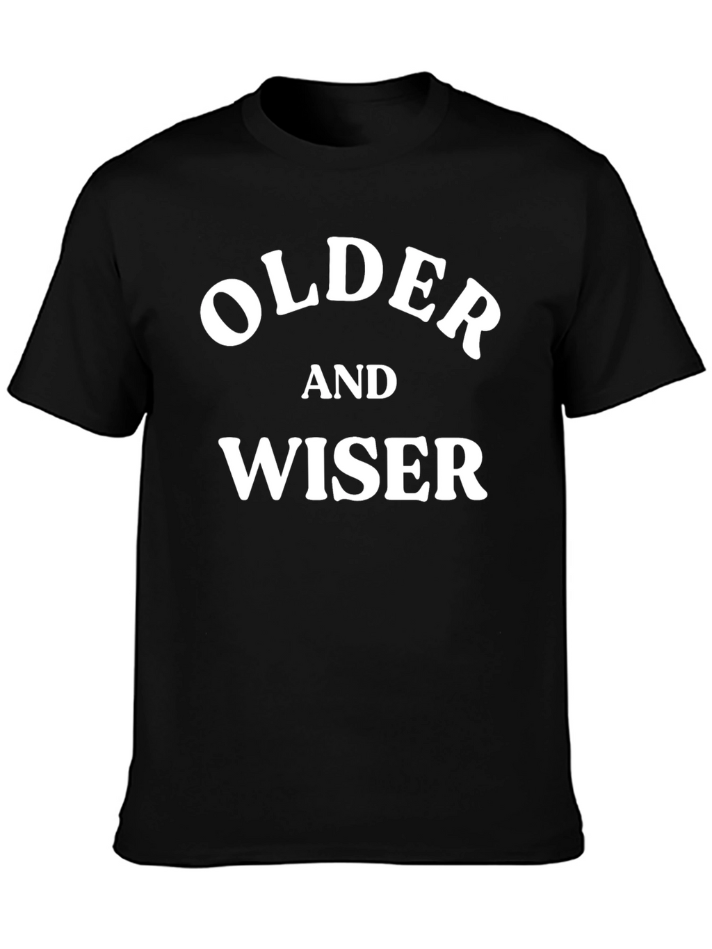 Older and Wiser Black T-Shirt