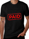 I Dont Like Dreaming About Getting Paid T-Shirt