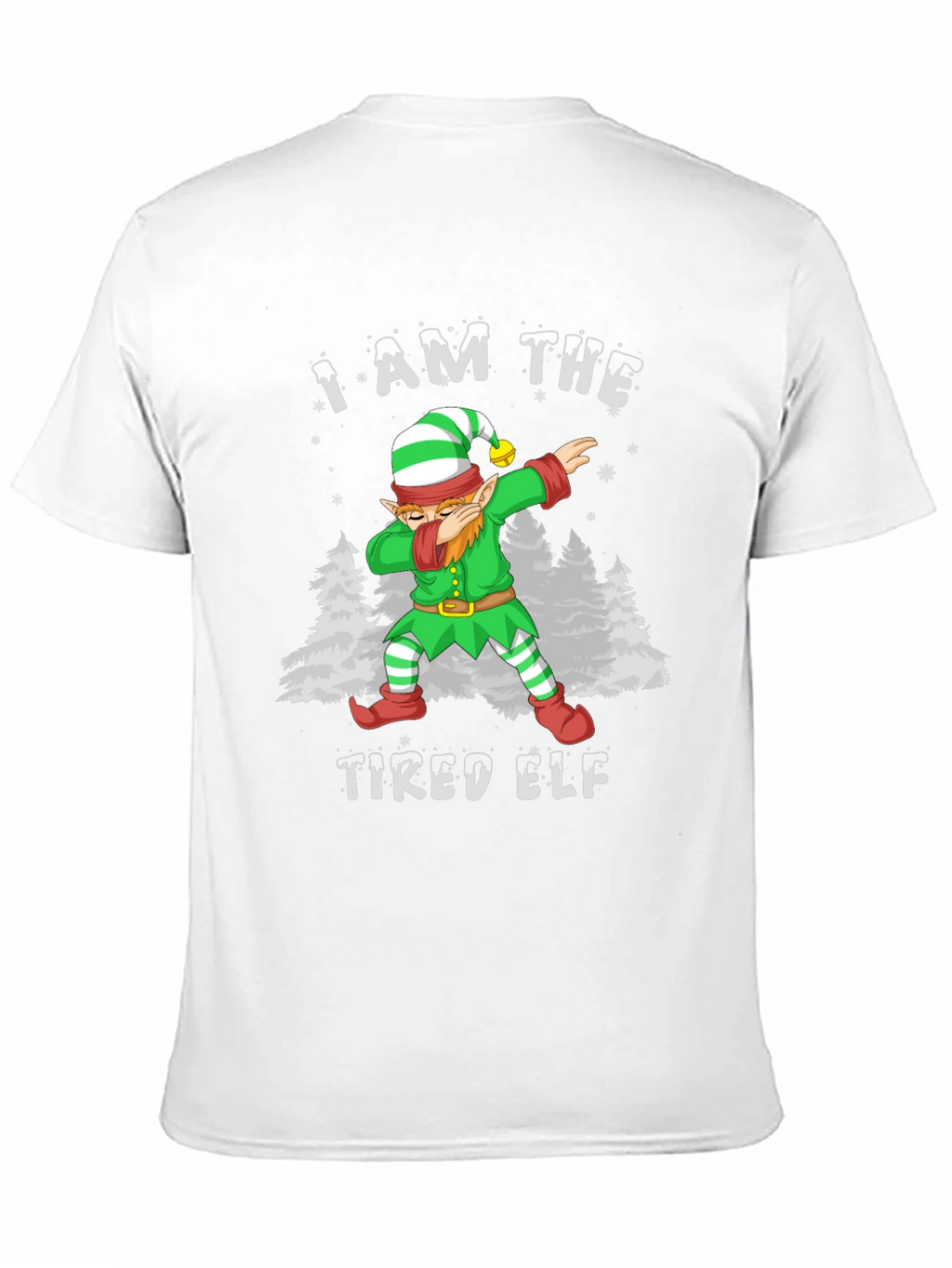 I Am The Tired Elf T-Shirt Christmas