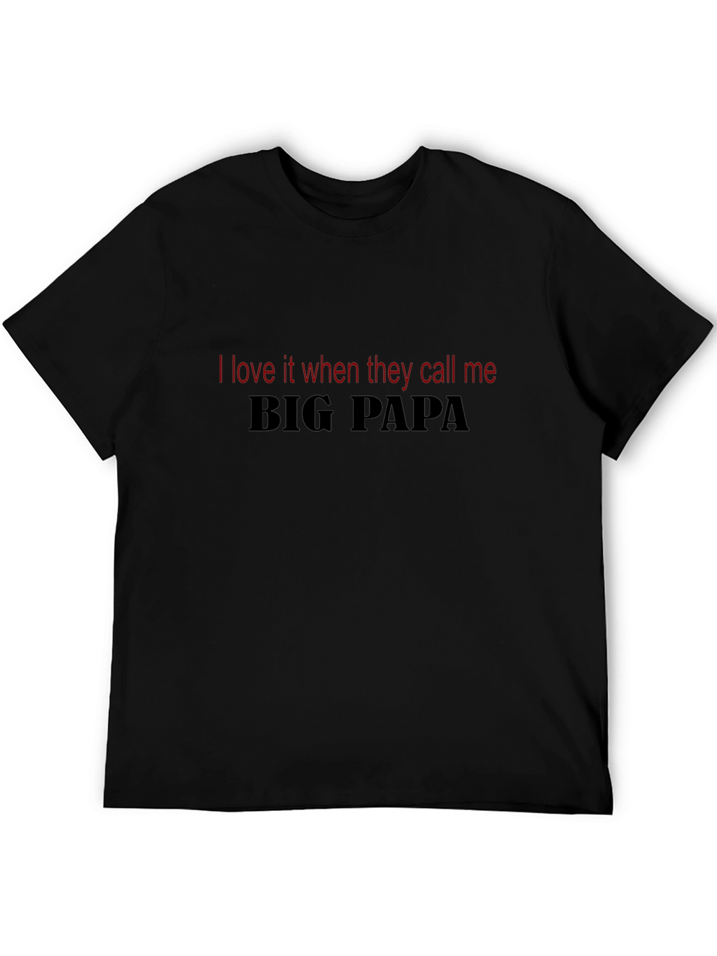 Big Papa T-Shirt - Funny Dad Tee