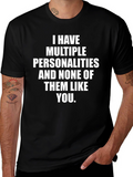 Multiple Personalities Funny Graphic Tee
