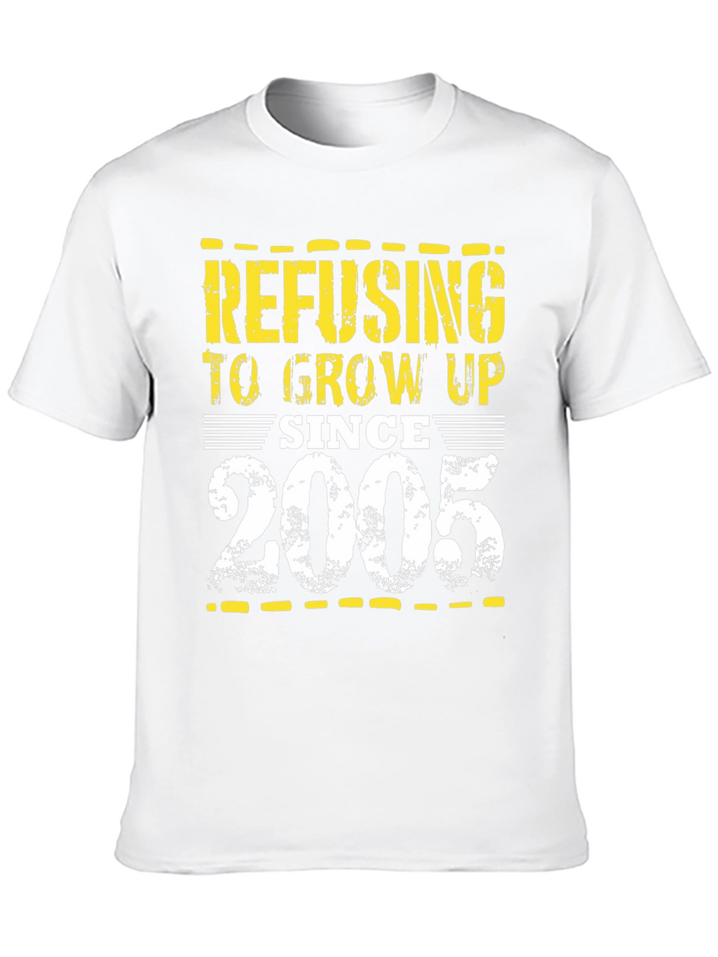 Refusing to Grow Up Since 2005 T-Shirt