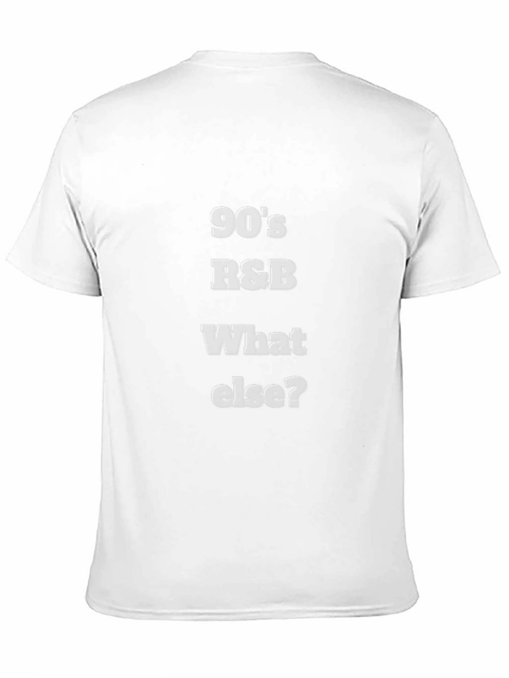 90s R&B T-Shirt - What Else?