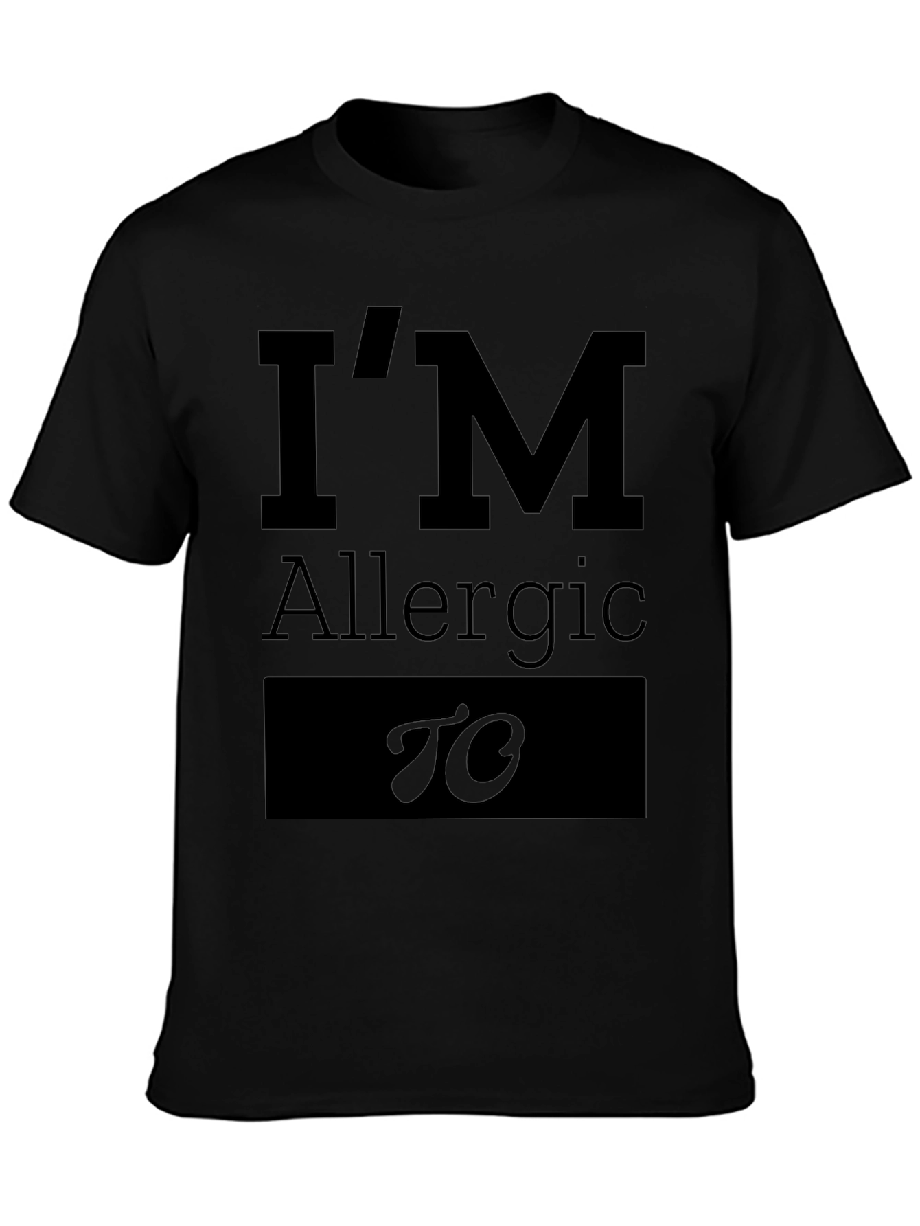 Im Allergic To Funny T-Shirt