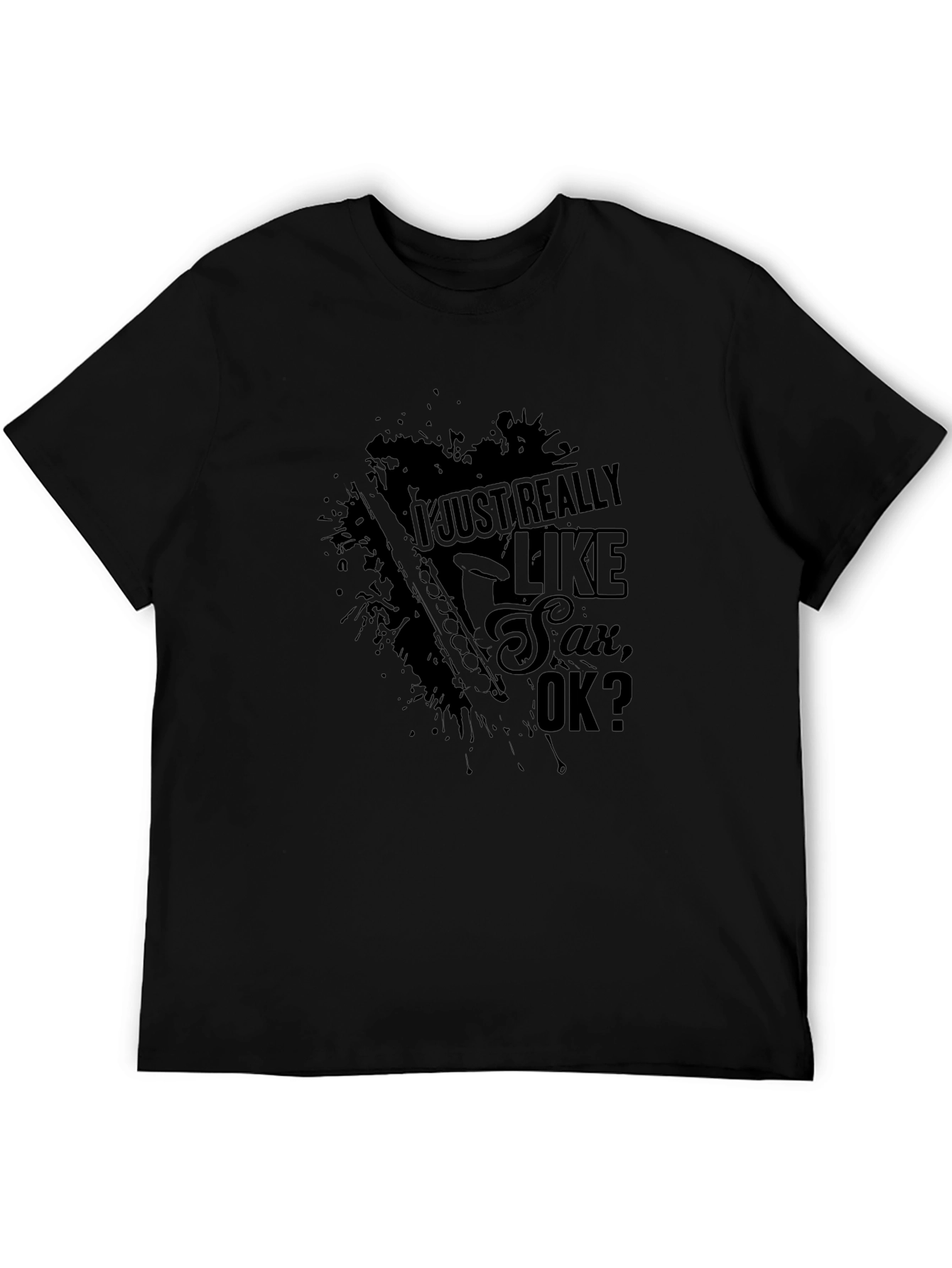 I Just Really Like Sax T-Shirt