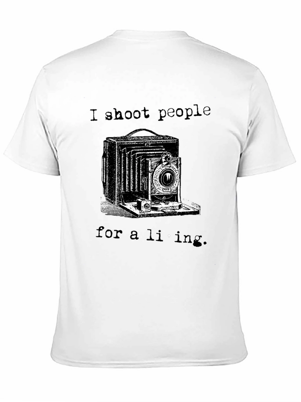 I Shoot People for a Living Black T-Shirt