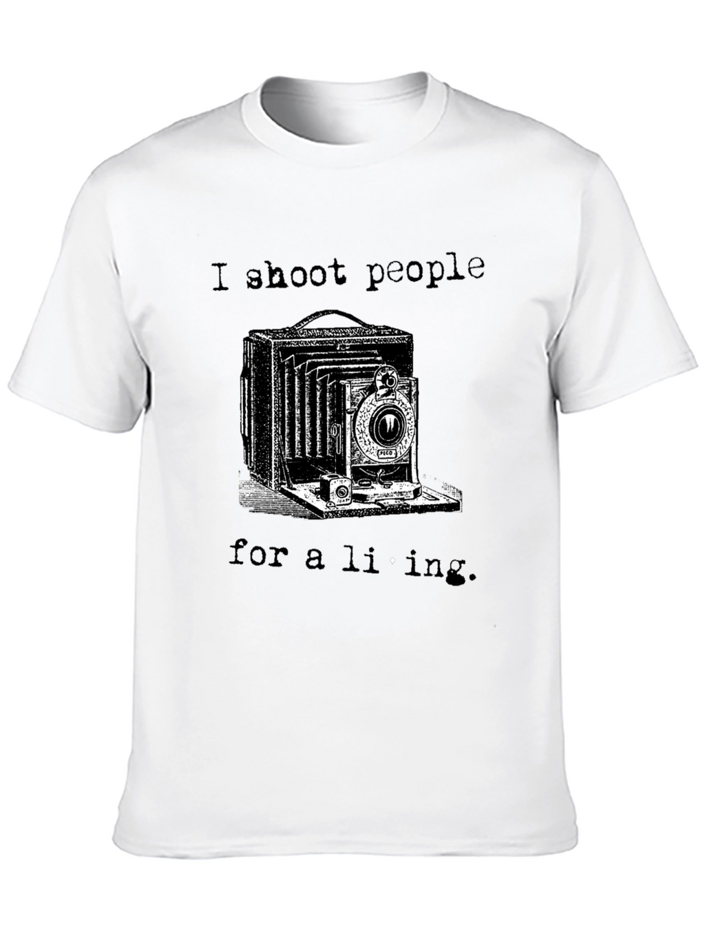 I Shoot People for a Living Black T-Shirt