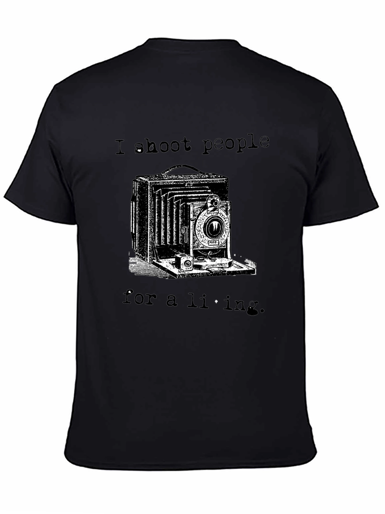 I Shoot People for a Living Black T-Shirt