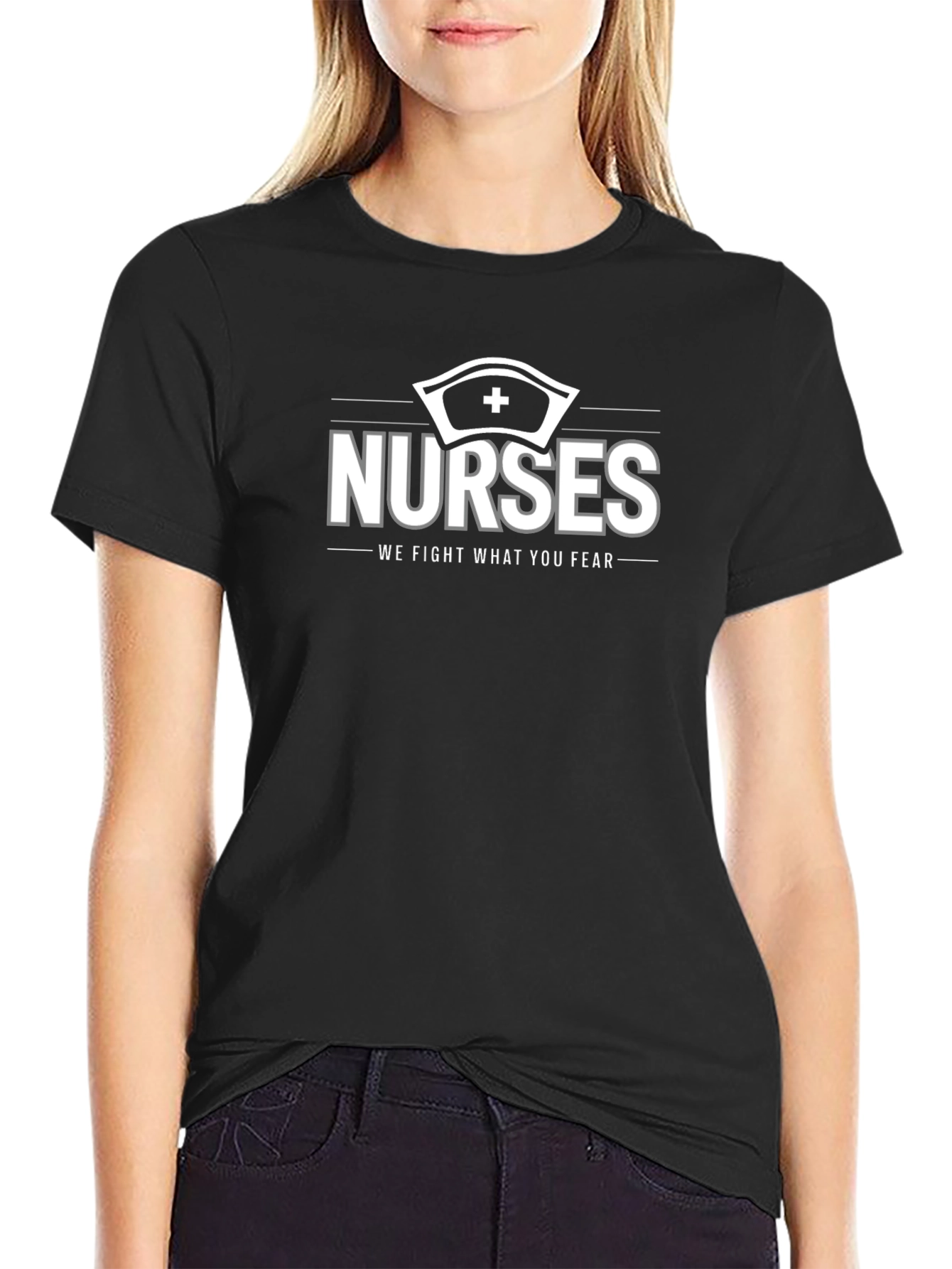 Nurses We Fight What You Fear Graphic T-Shirt